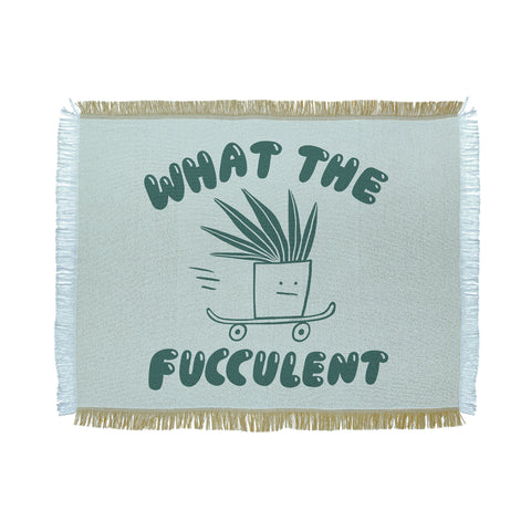 Aley Wild What The Fucculent Throw Blanket