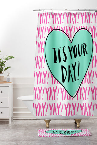 Allyson Johnson Its your day Shower Curtain And Mat