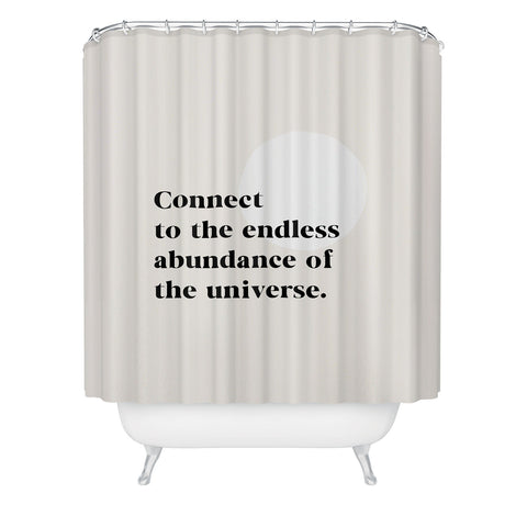 Bohomadic.Studio Connect To The Universe Inspirational Quote Shower Curtain
