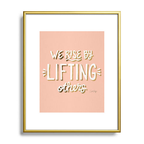 Cat Coquillette We Rise By Lifting Others Blush and Gold Metal Framed Art Print