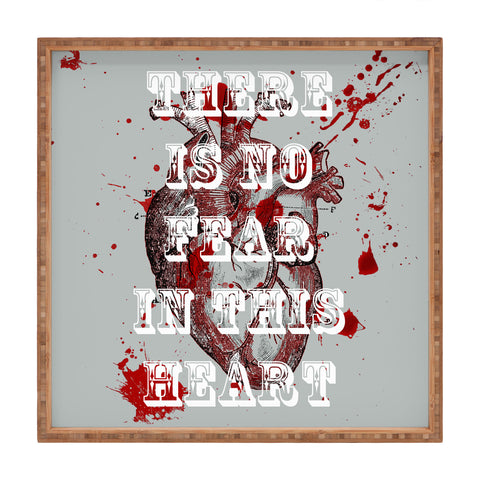 DarkIslandCity No Fear In This Heart Square Tray
