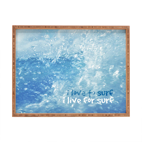 Deb Haugen Live For Surf Rectangular Tray