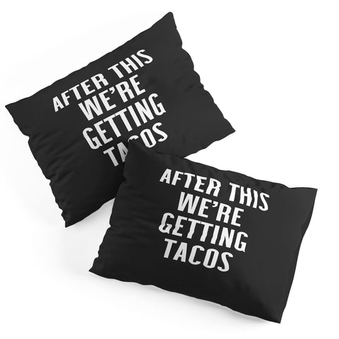 EnvyArt Getting Tacos Pillow Shams