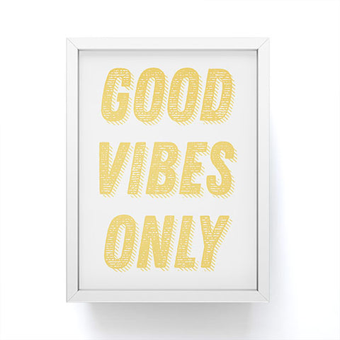 June Journal Good Vibes Only Bold Typograph Framed Mini Art Print