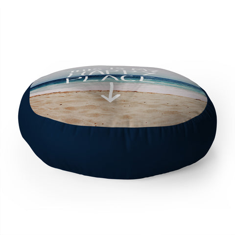 Leah Flores Happy Place X Beach Floor Pillow Round