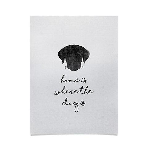 Orara Studio Home Is Where The Dog Is Poster