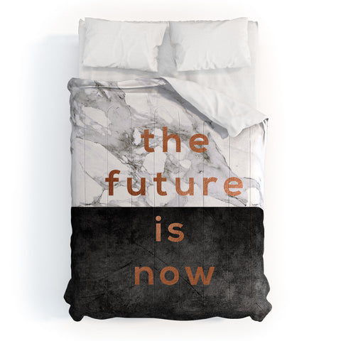 Orara Studio The Future Is Now Quote Comforter