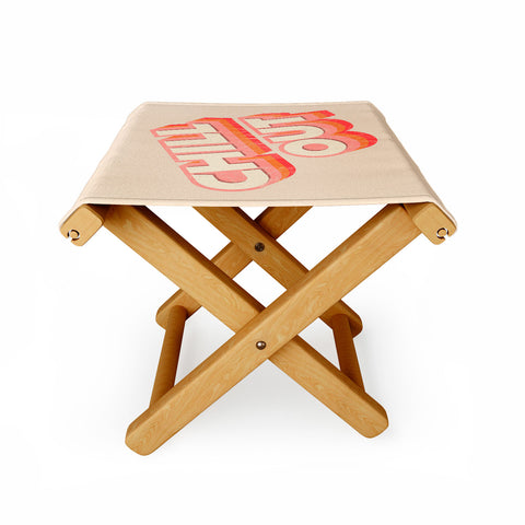 Showmemars CHILL OUT TYPOGRAPHY Folding Stool