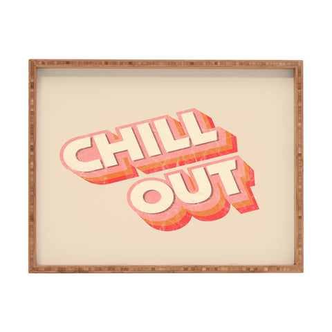 Showmemars CHILL OUT TYPOGRAPHY Rectangular Tray
