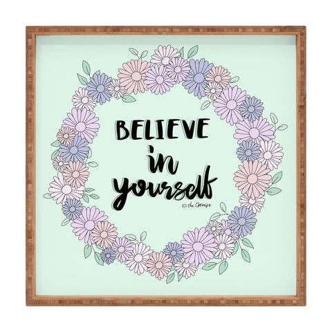 The Optimist Believe In Yourself Quote Square Tray